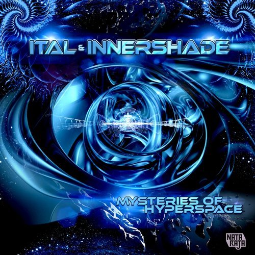 Ital & Innershade - Mysteries of Hyperspace EP