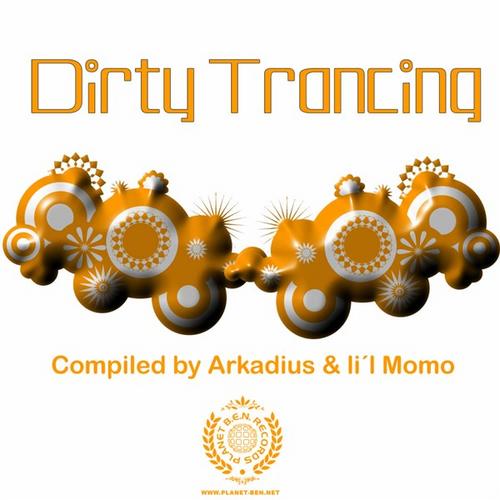 Dirty Trancing - Compiled Arkadius & Lil Momo