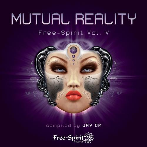 Mutual Reality - Compiled by Jay Om