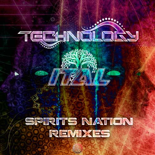 Ital & Technology - Spirits Nation Remixes