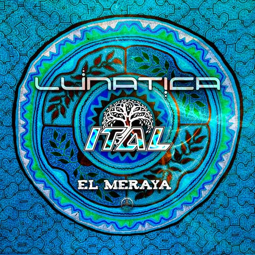 Lunatica & Ital - El Meraya